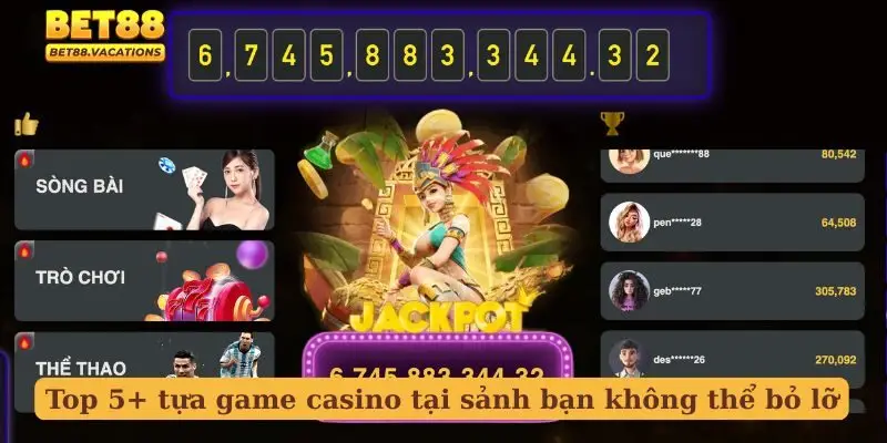 Top 5+ tựa game casino tại sảnh bạn không thể bỏ lỡ