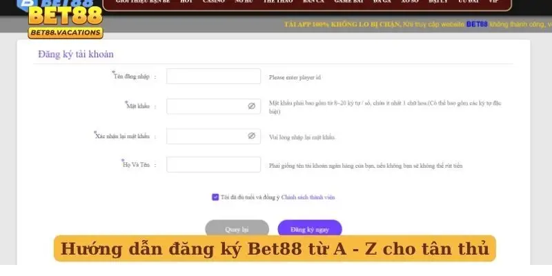 Hướng dẫn đăng ký Bet88 từ A - Z cho tân thủ