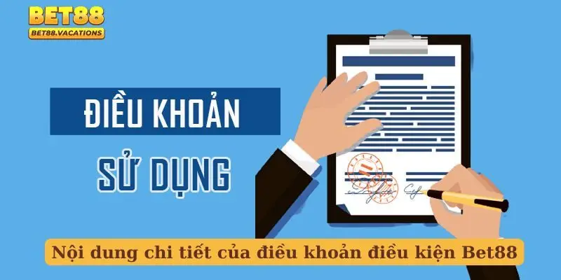 Nội dung chi tiết của điều khoản điều kiện Bet88