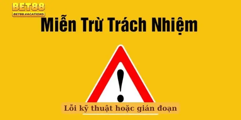 Lỗi kỹ thuật hoặc gián đoạn