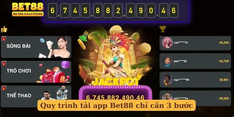 Quy trình tải app Bet88 chỉ cần 3 bước
